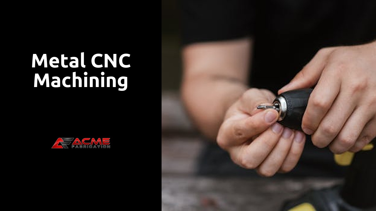 Metal CNC Machining