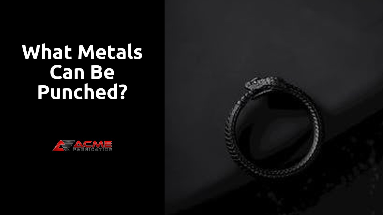 What metals can be punched?